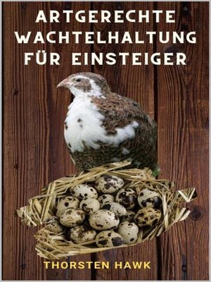 cover image of Artgerechte Wachtelhaltung für Einsteiger